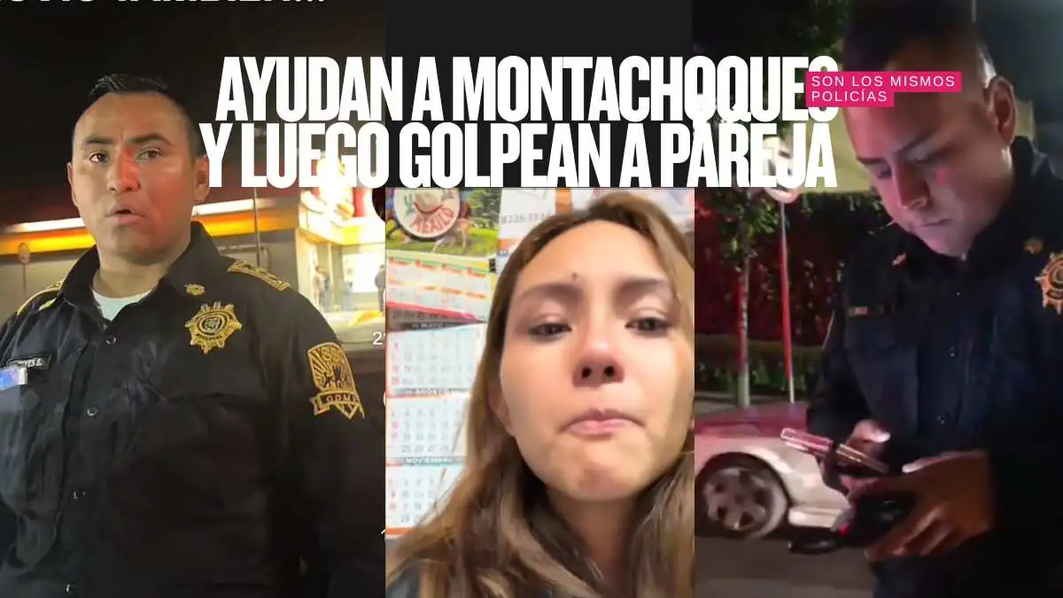 Policías corruptos de la Magdalena Contreras golpearon a una pareja y ayudaron a montachoques, todo en un fin de semana
