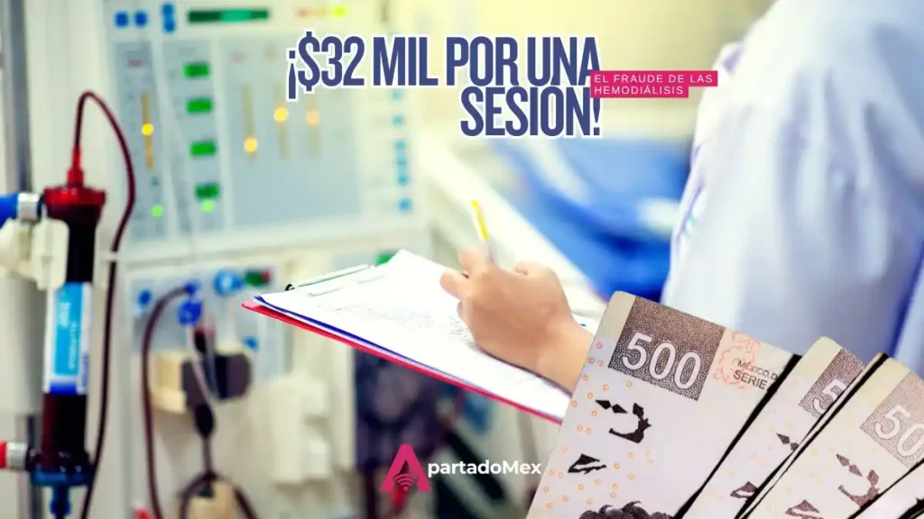 Hemodiálisis en IMSS-Bienestar: revelado fraude con sobreprecio