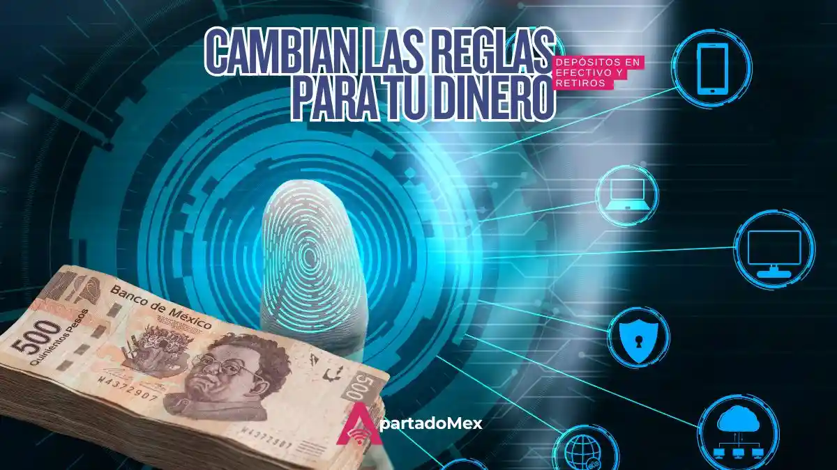 Nuevas reglas: oficial el candado a depósitos de 140,000 pesos