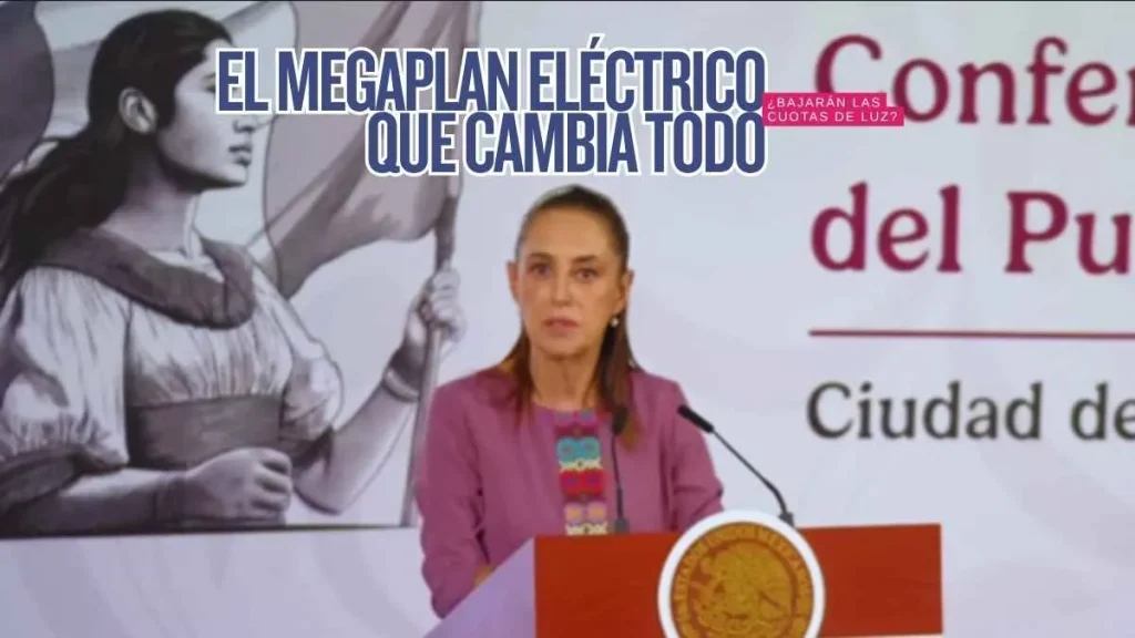 Plan de expansión eléctrica en México: hoy se confirma inversión