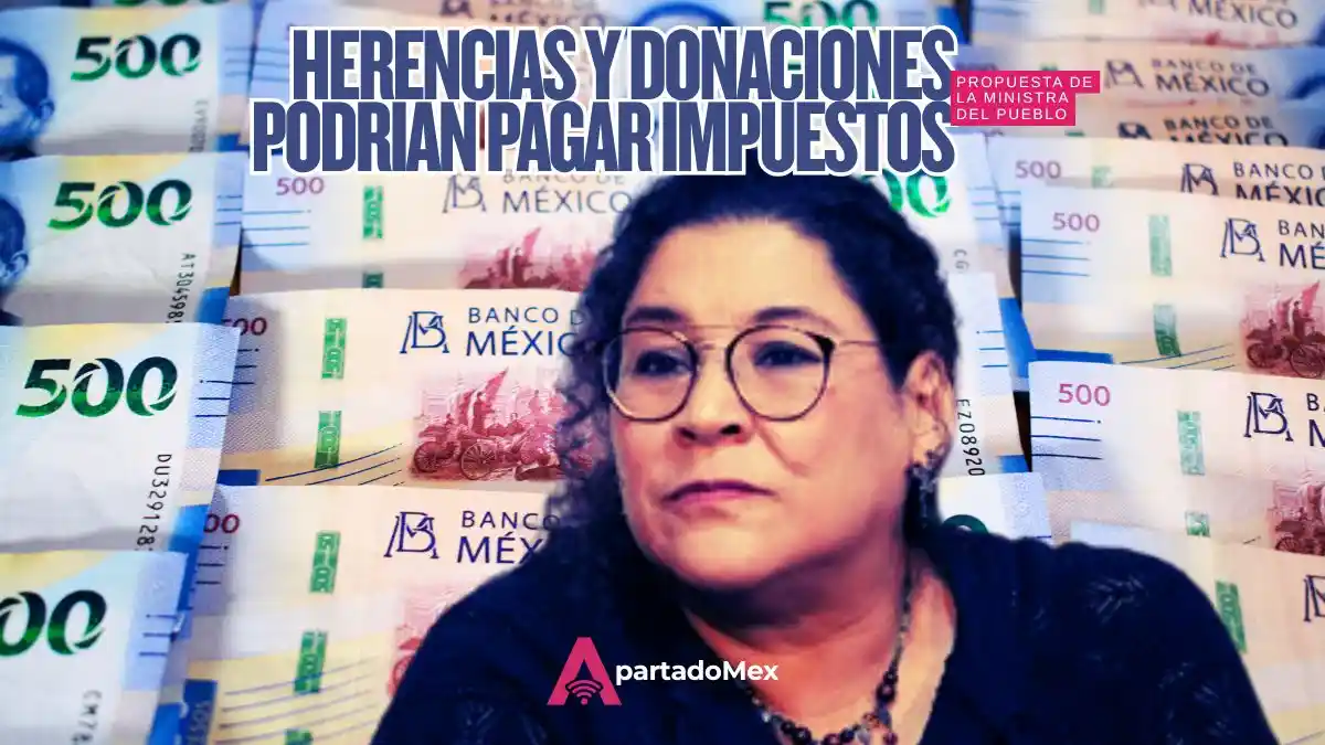 Lenia Batres quiere gravar herencias, fondos de trabajadores fallecidos y donaciones