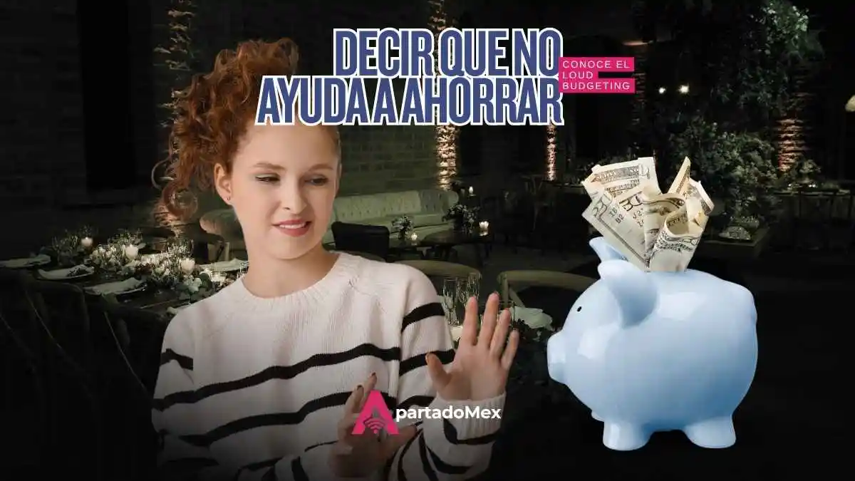 Loud Budgeting: así ganas hasta 3 mil pesos libres al mes hoy