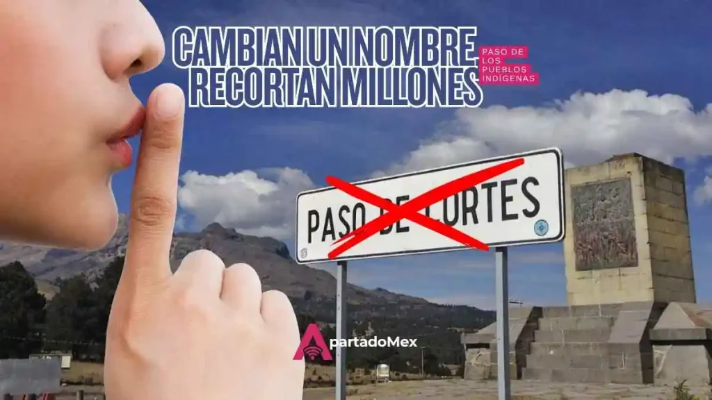 Pueblos indígenas sufren recorte de millones, pero ya no se llama “Paso de Cortés”