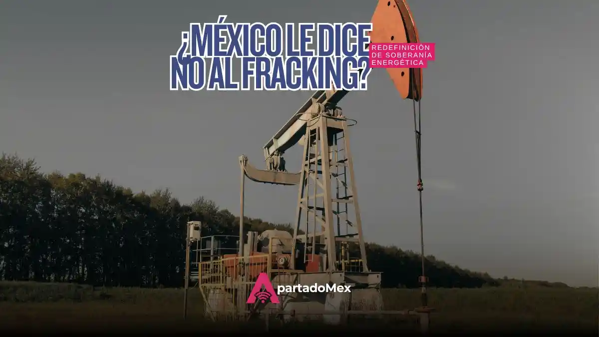 Soberanía energética 2026: Sheinbaum afrirma frenar el fracking en México