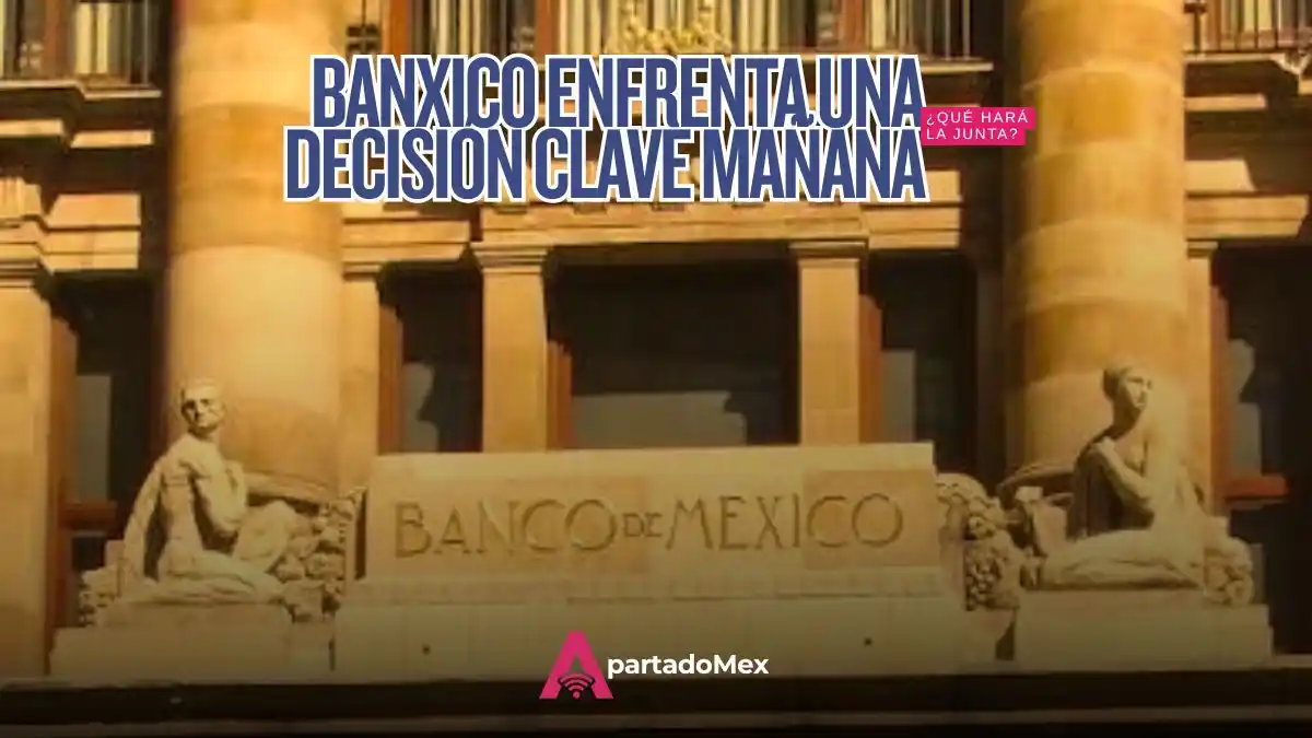 Banxico decide mañana: esto espera el mercado de la tasa
