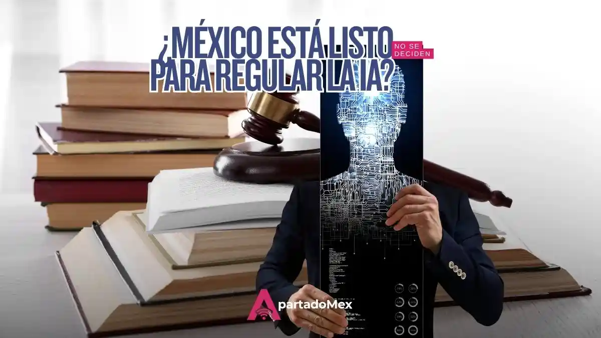 México avanza hacia una ley de IA, sin estrategia nacional