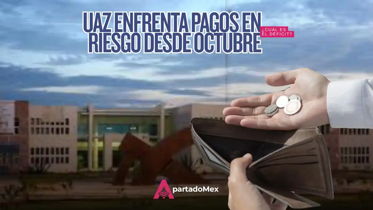 UAZ en riesgo de no pagar prestaciones desde octubre