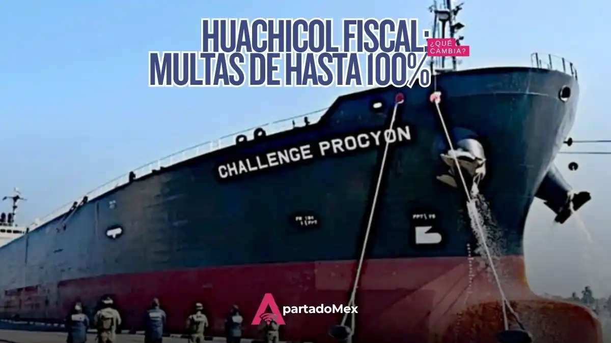 Huachicol fiscal: multas de hasta 100%