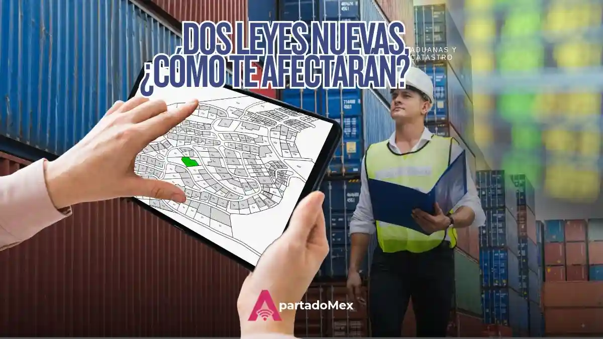 Ley Aduanera, lista; catastro, en camino